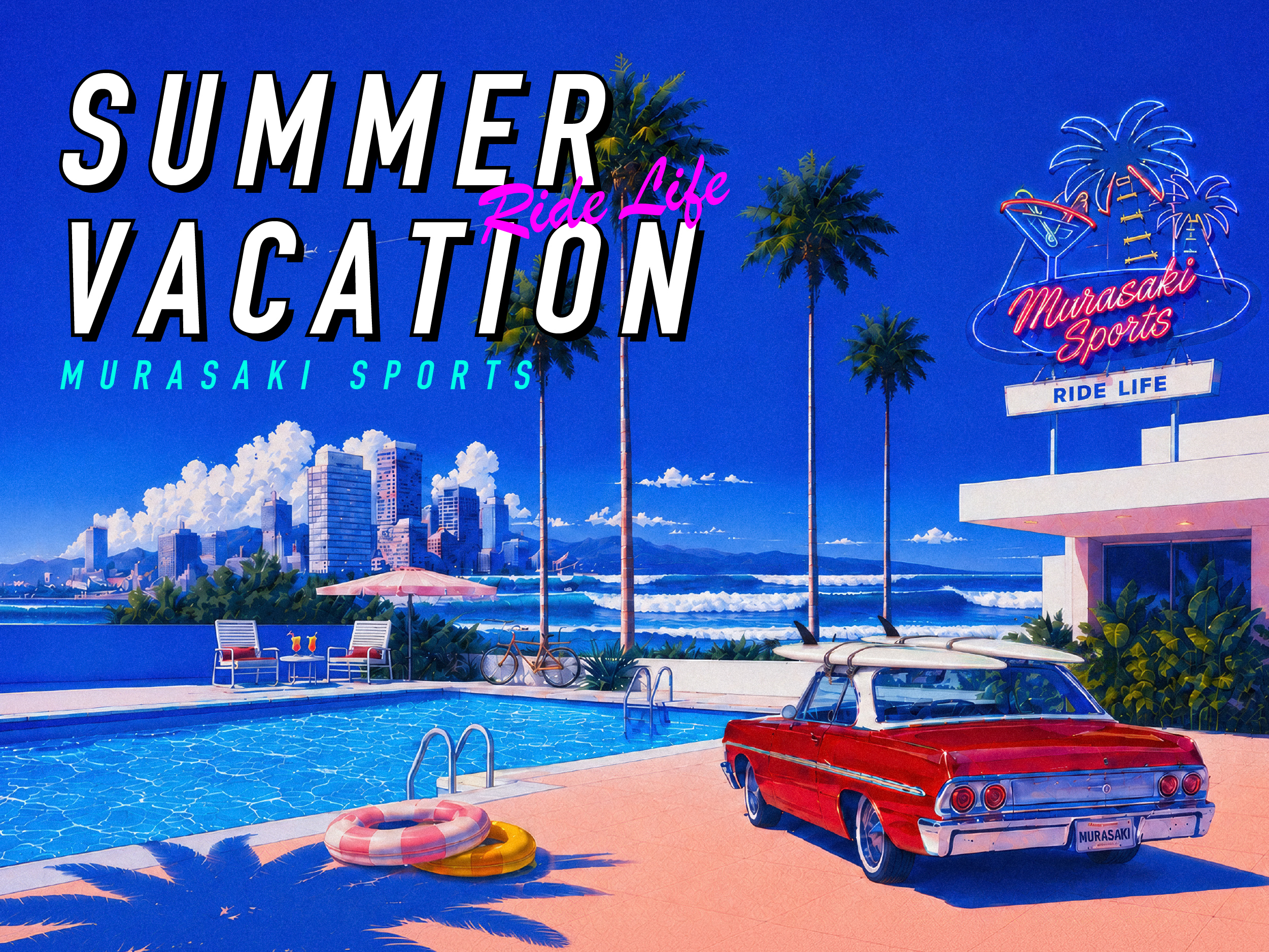 SUMMER VACATION Ride Life