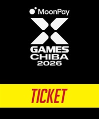 X Games Chiba 2026 ムラサキスポーツ スペシャルパッケージ 購入完了メールがチケット引き換えメールとなります。(7月4日-ファミリーチケット4枚組)